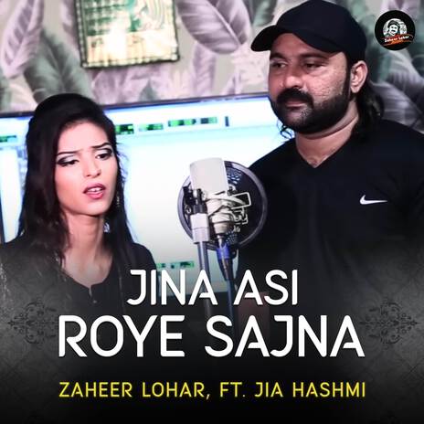 Jina Asi Roye Sajna ft. Jia Hashmi | Boomplay Music