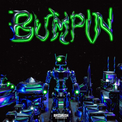 BUMPIN (with BLVK JVCK) | Boomplay Music