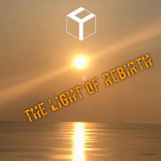The light of rebirth
