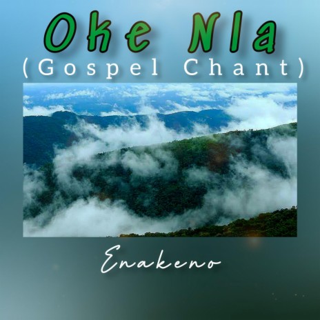 Oke Nla (Gospel Chant) | Boomplay Music
