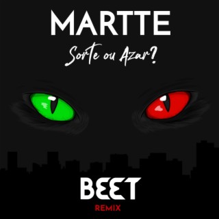 Sorte ou Azar (Beet Remix)