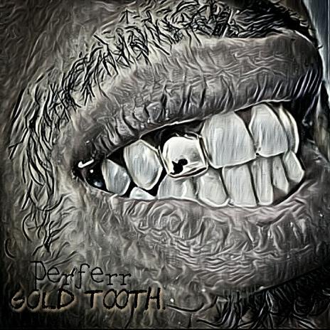 GOLD TOOTH. | Boomplay Music