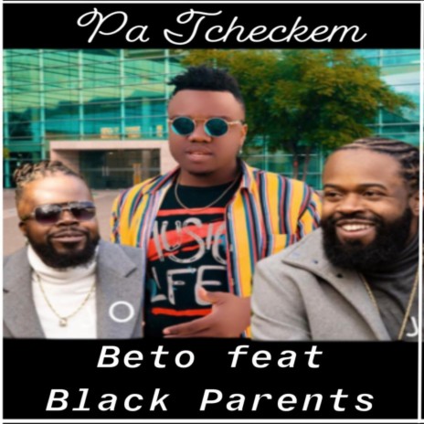 Pa Tchekem ft. beto | Boomplay Music