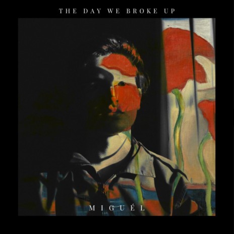 The Day We Broke Up | Boomplay Music