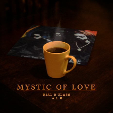 Mystic Of Love ft. A.L.K | Boomplay Music