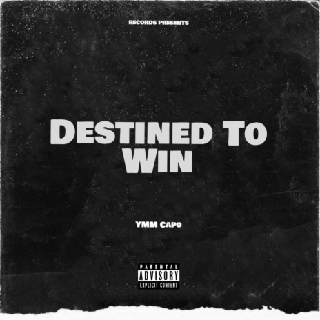 Destined To Win | Boomplay Music