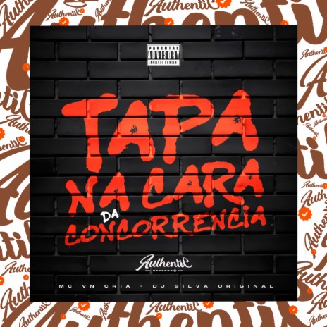 Tapa na Cara da Concorrência ft. MC VN Cria | Boomplay Music