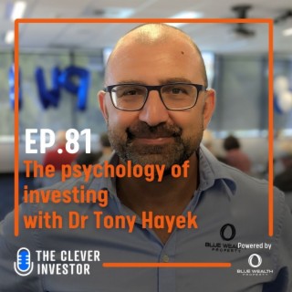 The psychology of investing with Dr Tony Hayek