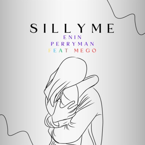 SILLY ME ft. MEGO | Boomplay Music