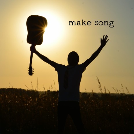 make song | Boomplay Music