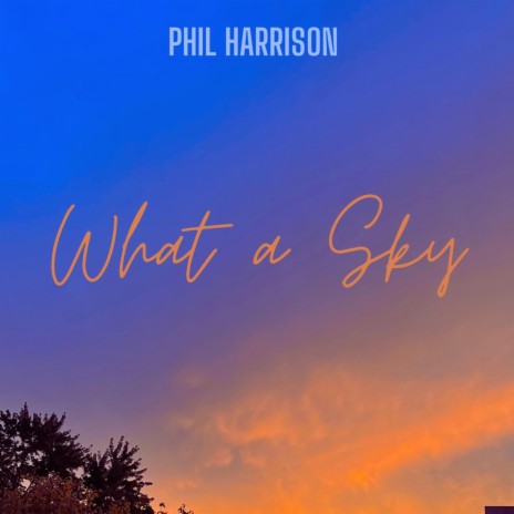 What a Sky | Boomplay Music