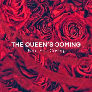 The Queen's Coming