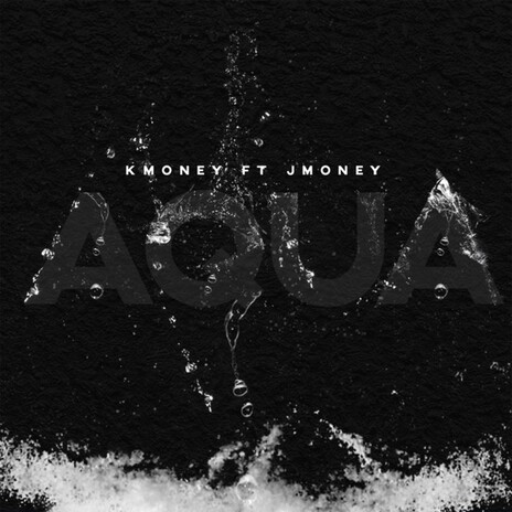 Aqua ft. J Money | Boomplay Music