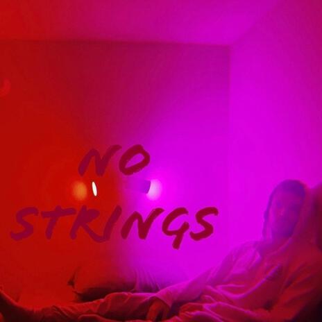 No Strings | Boomplay Music