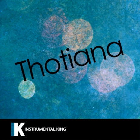 Thotiana | Boomplay Music