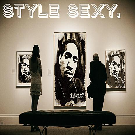 STYLE SEXY. | Boomplay Music