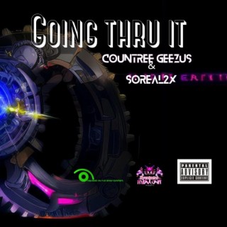 Going thru it ft. Soreal2x lyrics | Boomplay Music