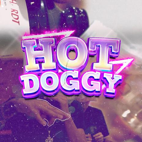 Hot Doggy | Boomplay Music