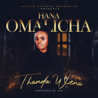 Thanda Wena ft. Hana Omalicha lyrics | Boomplay Music