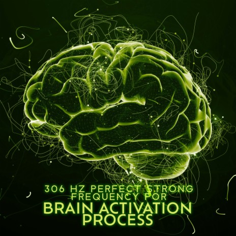 306 Hz: Brain Stimulation | Boomplay Music