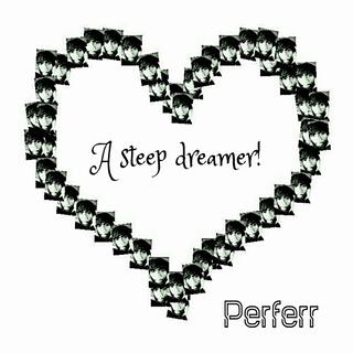 A steep dreamer!