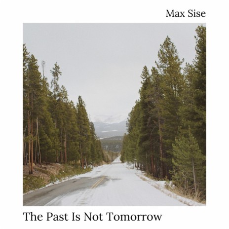 The Past Is Not Tomorrow | Boomplay Music