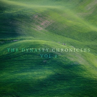 The Dynasty Chronicles, Vol. 2