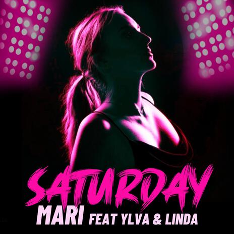 Saturday (feat. Ylva & Linda) | Boomplay Music