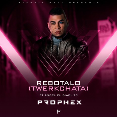 Rebotalo ft. Angel El Diablito | Boomplay Music