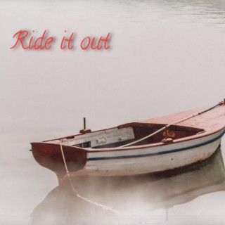 Ride It Out