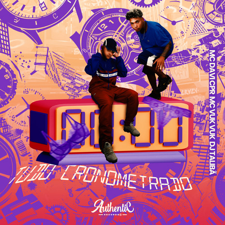 Tudo Cronometrado ft. Authentic Records, DJ TALIBÃ & MC Vuk Vuk | Boomplay Music