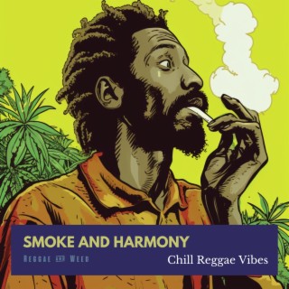 Smoke and Harmony: Chill Reggae Vibes