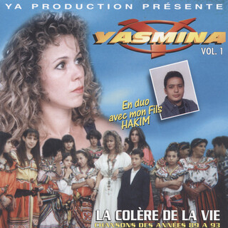 Yasmina, La colère de la vie Vol. 1