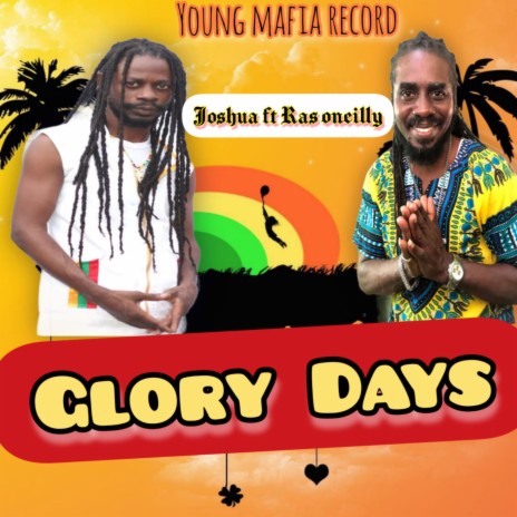 Glory Days ft. Ras Oneilly | Boomplay Music