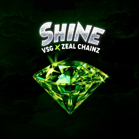 Shine ft. Zeal Chainz & Produ'ZEE | Boomplay Music