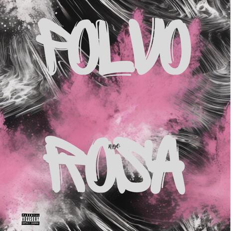 Polvo Rosa | Boomplay Music