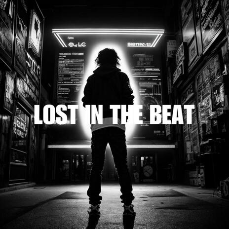 LOST IN THE BEAT | Boomplay Music