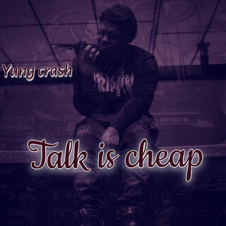 Talk Is Cheap