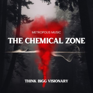 METROPOLIS MUSIC THE CHEMICAL ZONE