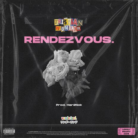 RENDEZVOUS. | Boomplay Music