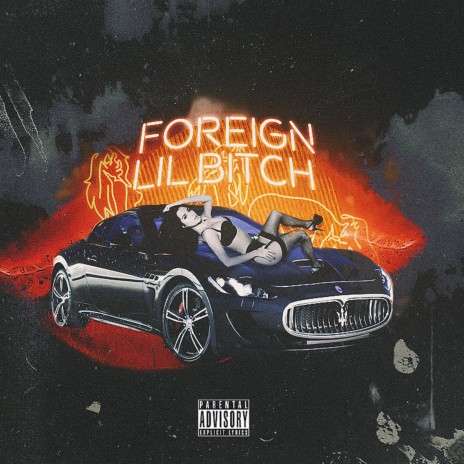 Foreign Lil Bihhh | Boomplay Music