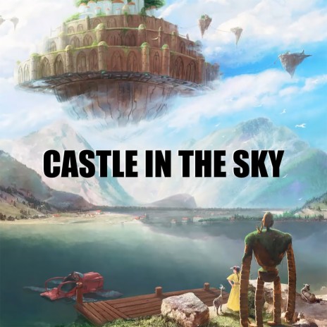 Castle in the Sky (Chillout Version) | Boomplay Music