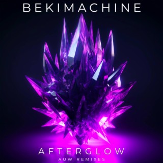 Afterglow (AUW Remixes)