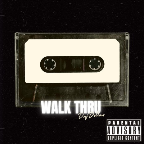 Walk Thru | Boomplay Music