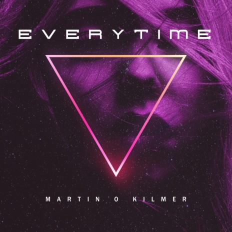 Everytime ft. Martin O Kilmer | Boomplay Music