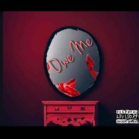 Owe Me | Boomplay Music