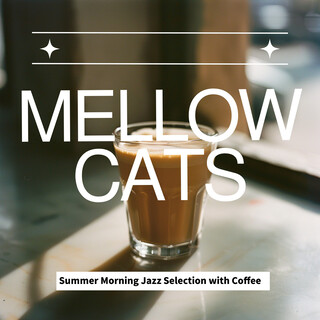 Summer Morning Jazz Selection with Coffee