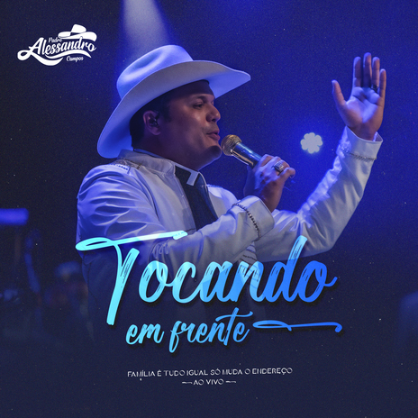 Tocando em Frente (Família É Tudo Igual Só Muda de Endereço, Ao Vivo) | Boomplay Music