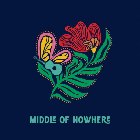 Middle of Nowhere | Boomplay Music