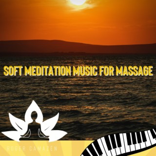 Soft Meditation Music for Massage